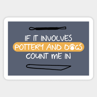 Dogs and Pottery lover Sticker